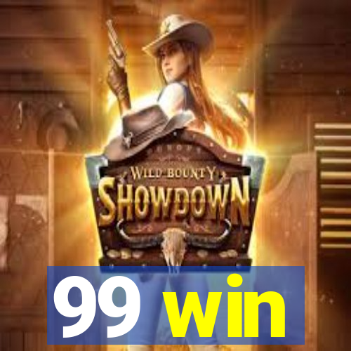 99 win